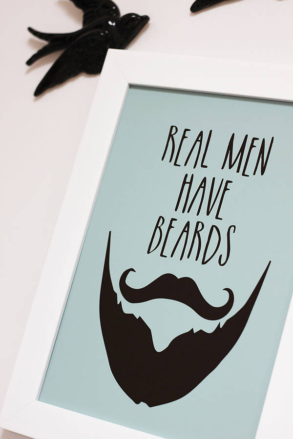 ‘Real Men Have Beards’