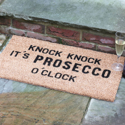 ‘Knock Knock It’s PROSECCO O’Clock’ Doormat